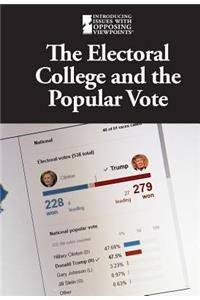 The Electoral College and the Popular Vote