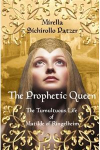 The Prophetic Queen