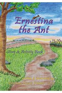 Ernestina the Ant: Story & Activity Book