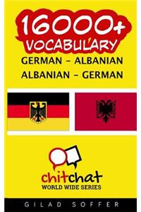 16000+ German - Albanian Albanian - German Vocabulary