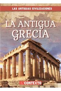 La Antigua Grecia (Ancient Greece)