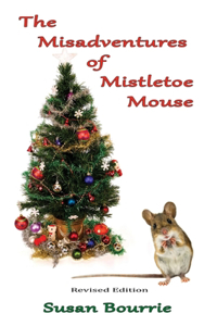 Misadventures of Mistletoe Mouse