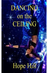 Dancing on the Ceiling