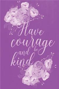 Pastel Chalkboard Journal - Have Courage and Be Kind (Purple)