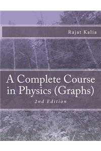 A Complete Course in Physics (Graphs)