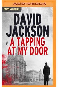 A Tapping at My Door