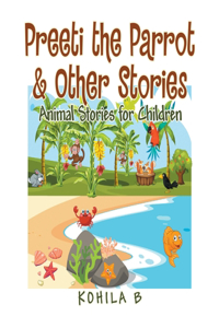 Preeti the Parrot & Other Stories