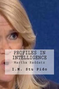 Profiles in Intelligence: Martha Raddatz