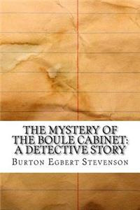 The Mystery of the Boule Cabinet