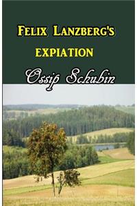 Felix Lanzberg's Expiation