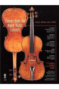 Themes from the Major Violin Concerti [With CD (Audio)]