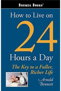 How to Live on 24 Hours a Day