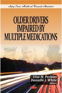 Older Drivers Impaired by Multiple Medications