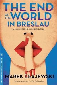 The End of the World in Breslau: An Inspector Mock Investigation