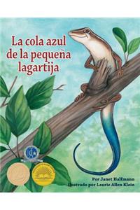 La Cola Azul de la Pequeña Lagartija (Little Skink's Tail)