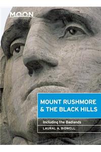 Moon Mount Rushmore & the Black Hills: Including the Badlands