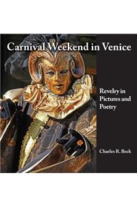 Carnival Weekend in Venice