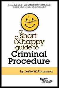 Short and Happy Guide to Criminal Procedure
