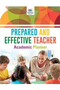 Prepared and Effective Teacher Academic Planner