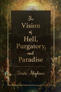 The Vision of Hell, Purgatory, and Paradise