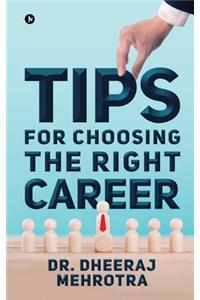 Tips for Choosing the Right Career