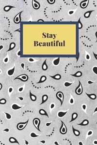 Stay Beautiful