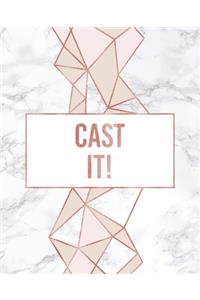 Cast It!