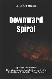 Downward Spiral