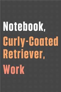 Notebook, Curly-Coated Retriever, Work