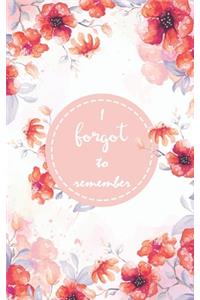 I Forgot to Remember