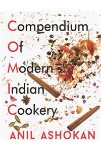 Compendium Of Modern Indian Cookery
