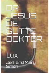 Dr Jesus de Gutte Dokter