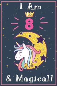 I am 8 & Magical!