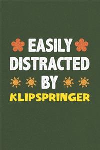 Easily Distracted By Klipspringer: A Nice Gift Idea For Klipspringer Lovers Funny Gifts Journal Lined Notebook 6x9 120 Pages