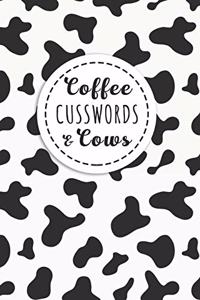 Coffee Cusswords And Cows