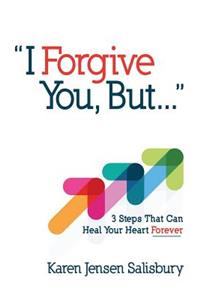 I Forgive You, But...