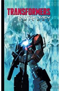 Transformers: Autocracy Trilogy