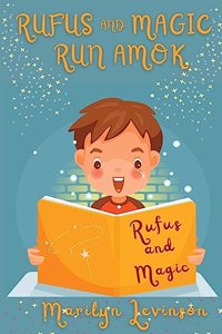 Rufus and Magic Run Amok
