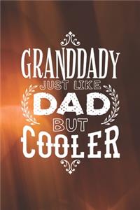 Granddady Just Like Dads But Cooler