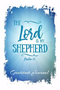 The Lord Is My Shepherd Psalm 23