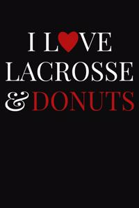 I Love Lacrosse & Donuts