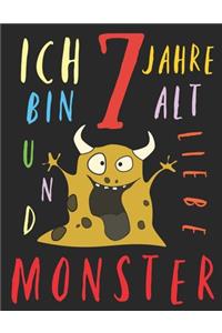 Ich bin 7 Jahre alt und liebe Monster: Das Malbuch für Kinder, die Monster lieben