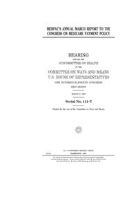 MedPAC's annual March report to the Congress on Medicare payment policy