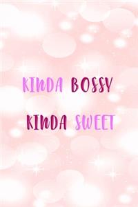Kinda Bossy Kinda Sweet