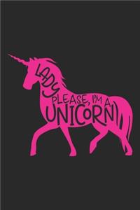 Lady Please I am a Unicorn