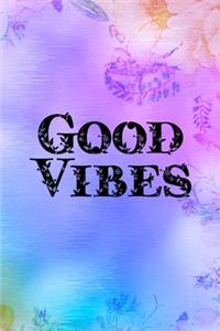 Good Vibes