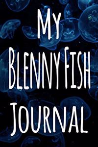 My Blenny Fish Journal