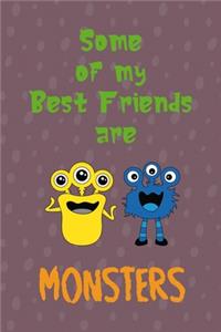 Some Of My Best Friends Are Monsters: Notebook Journal Composition Blank Lined Diary Notepad 120 Pages Paperback Purple Bubble Monster C