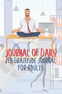 Journal Of Daily Zen Gratitude Journal For Adults
