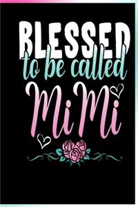 Blessed To Be Called Mimi Notebook